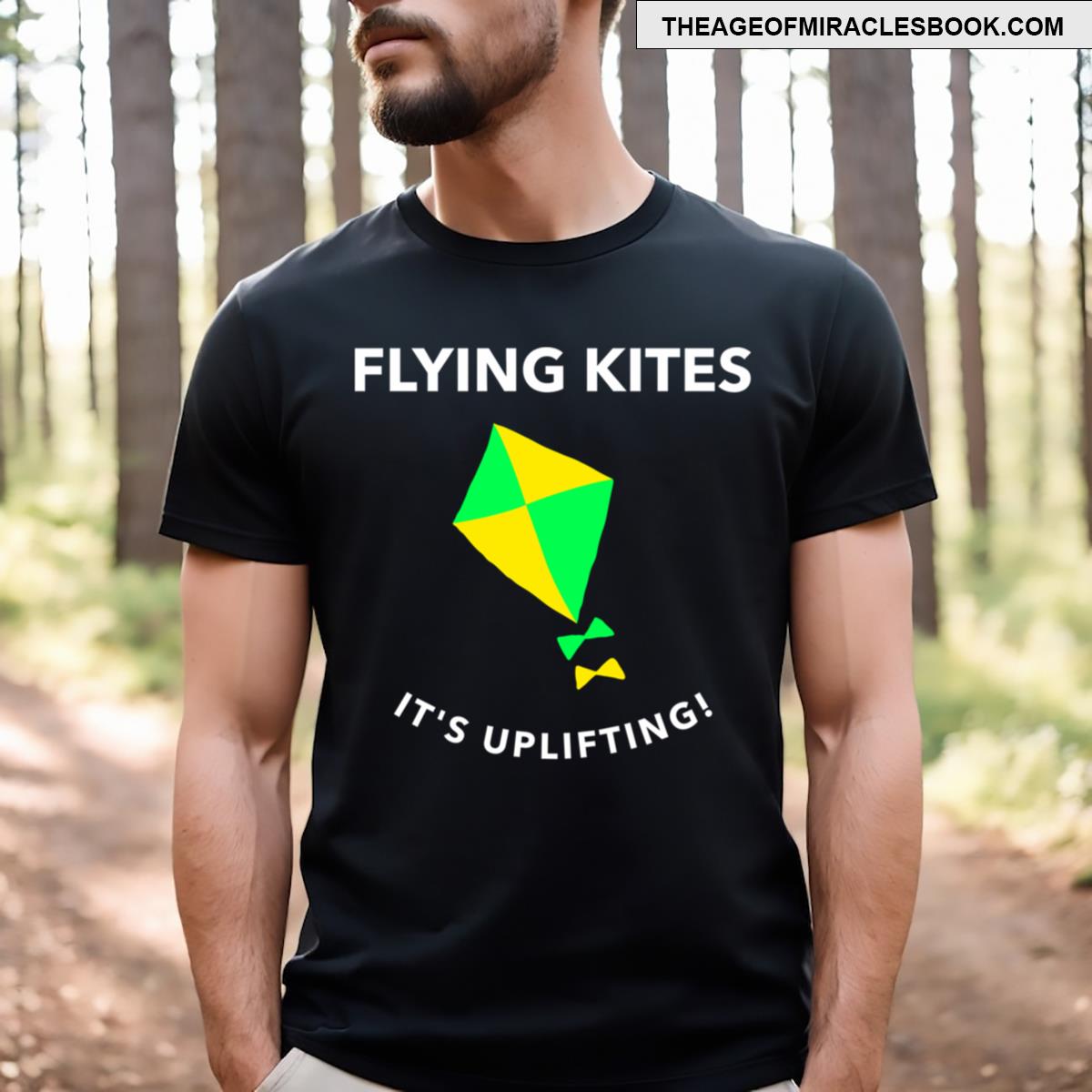 Flying Kites Its Uplifting! Funny Kite Flying T-shirt