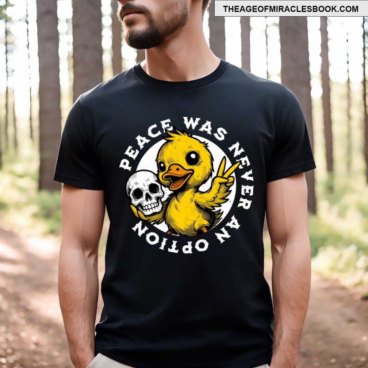 Peace Was Never An Option T-shirt
