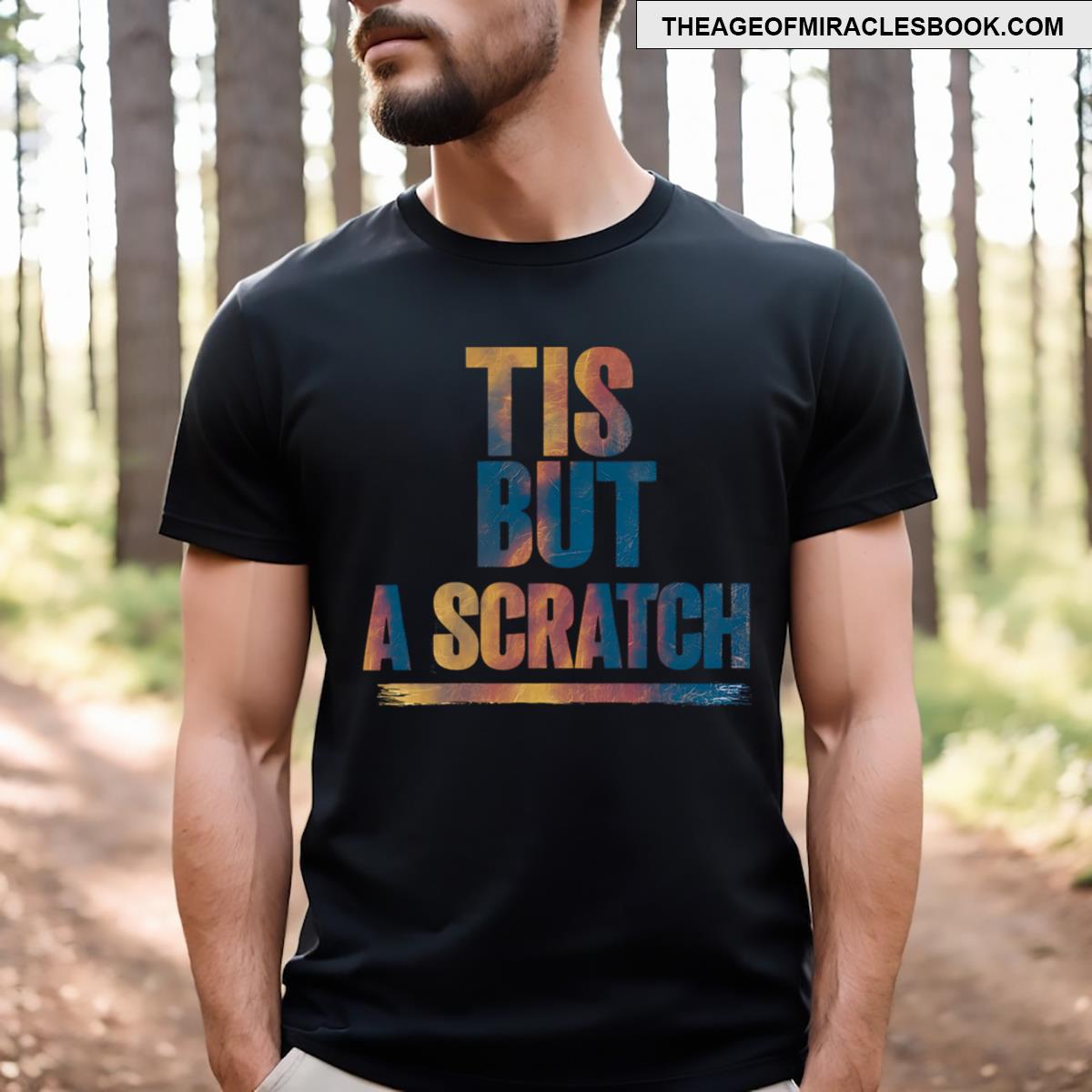 Tis But A Scratch T-shirt