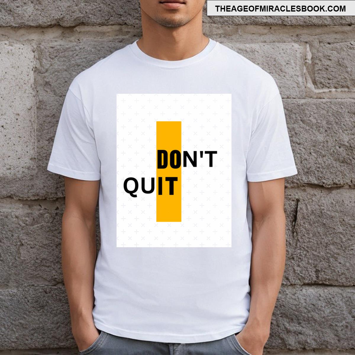 Dont Quit Do It T-shirt