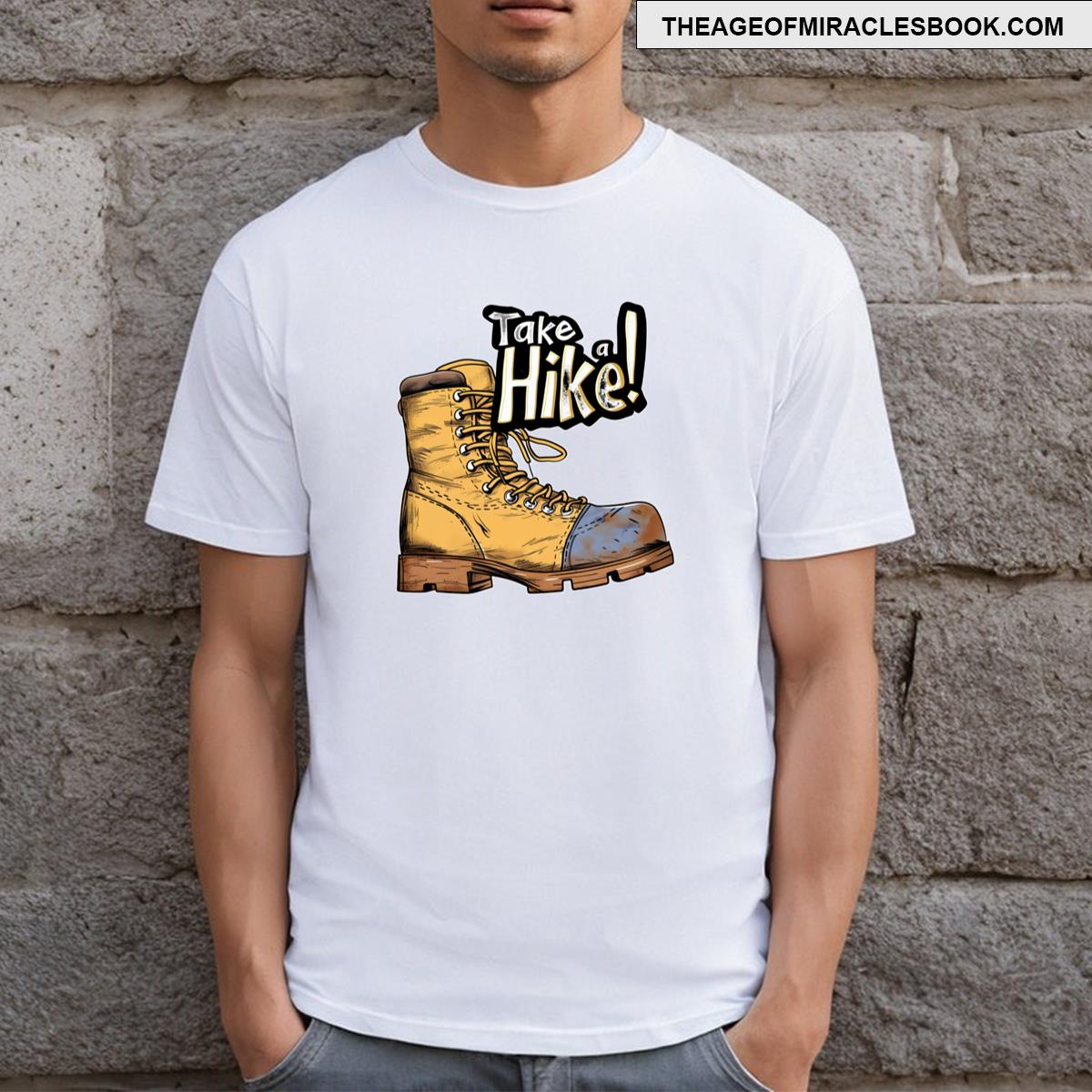 Take A Hike Explore Natures Trails T-shirt