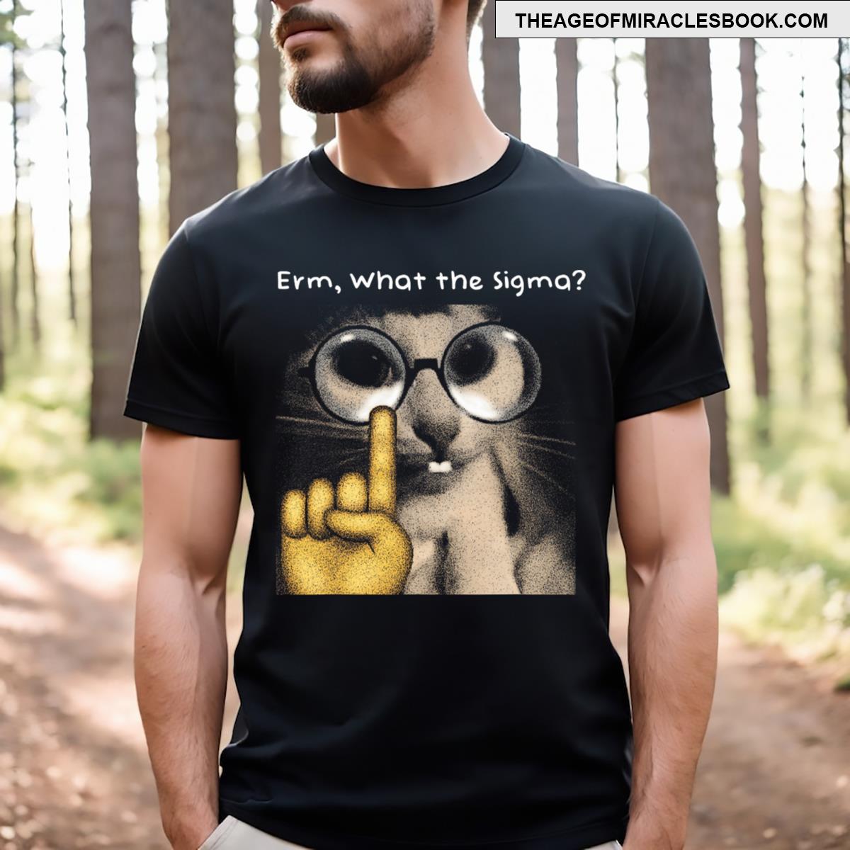 Erm What The Sigma Meme Funny Cat T-shirt