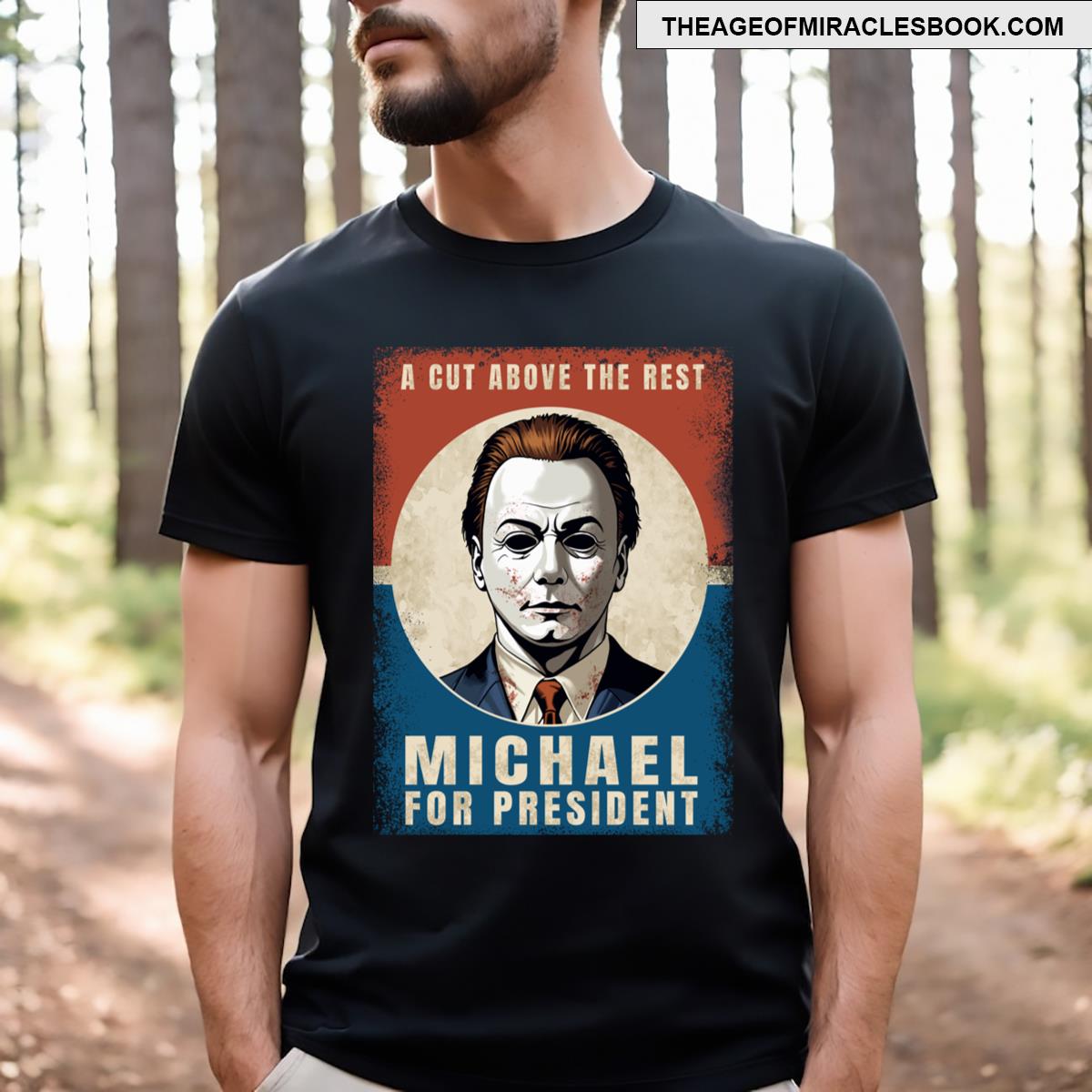 Michael For President T-shirt