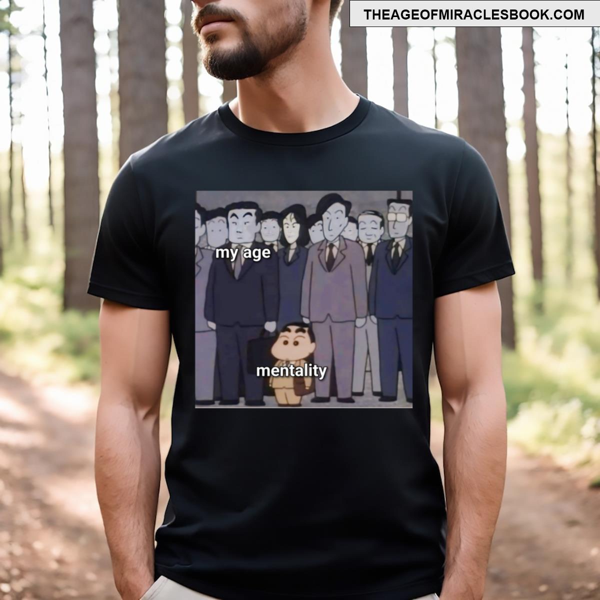 My Age My Mentality Meme Comic Cartoon T-shirt