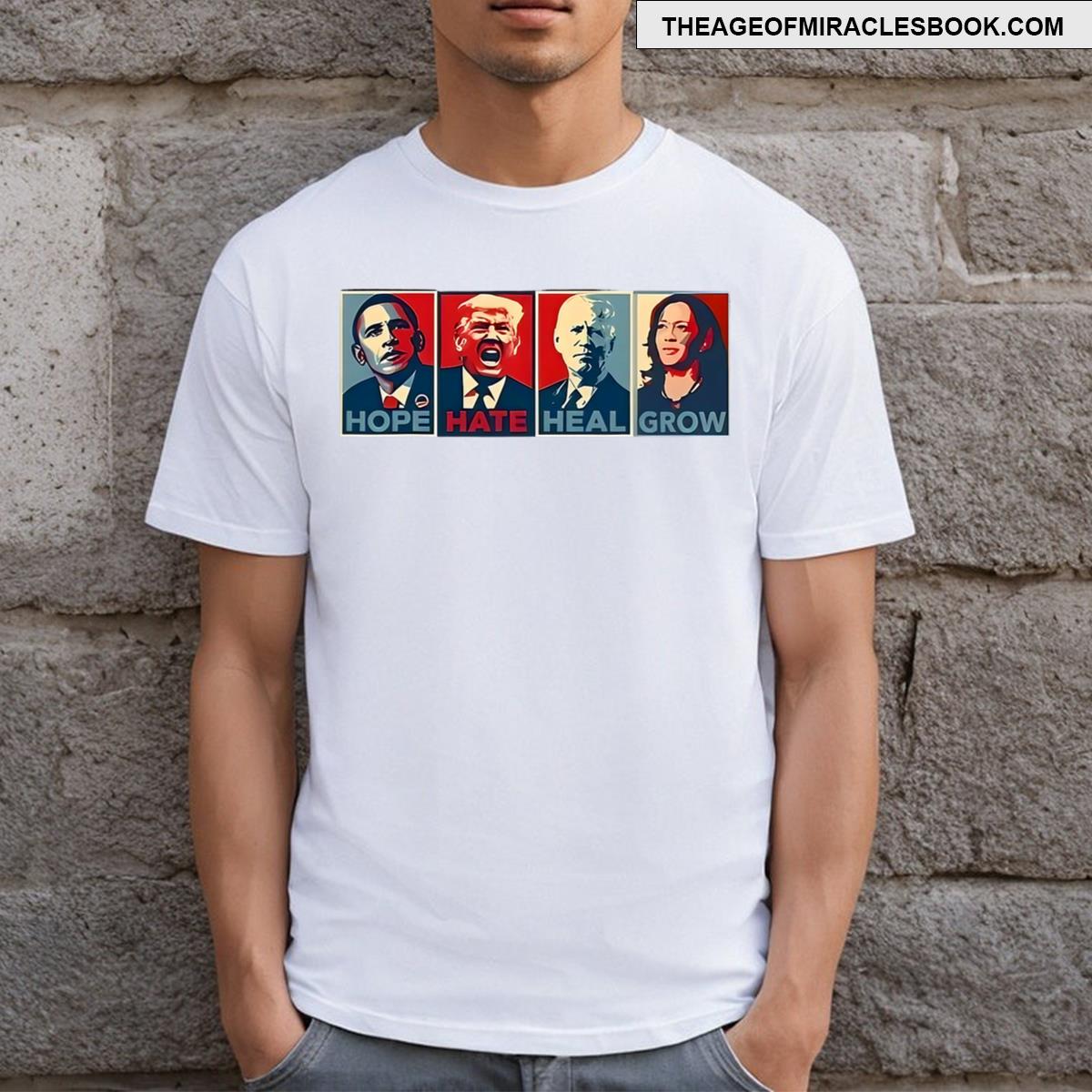 Hope Hate Heal Grow T-shirt