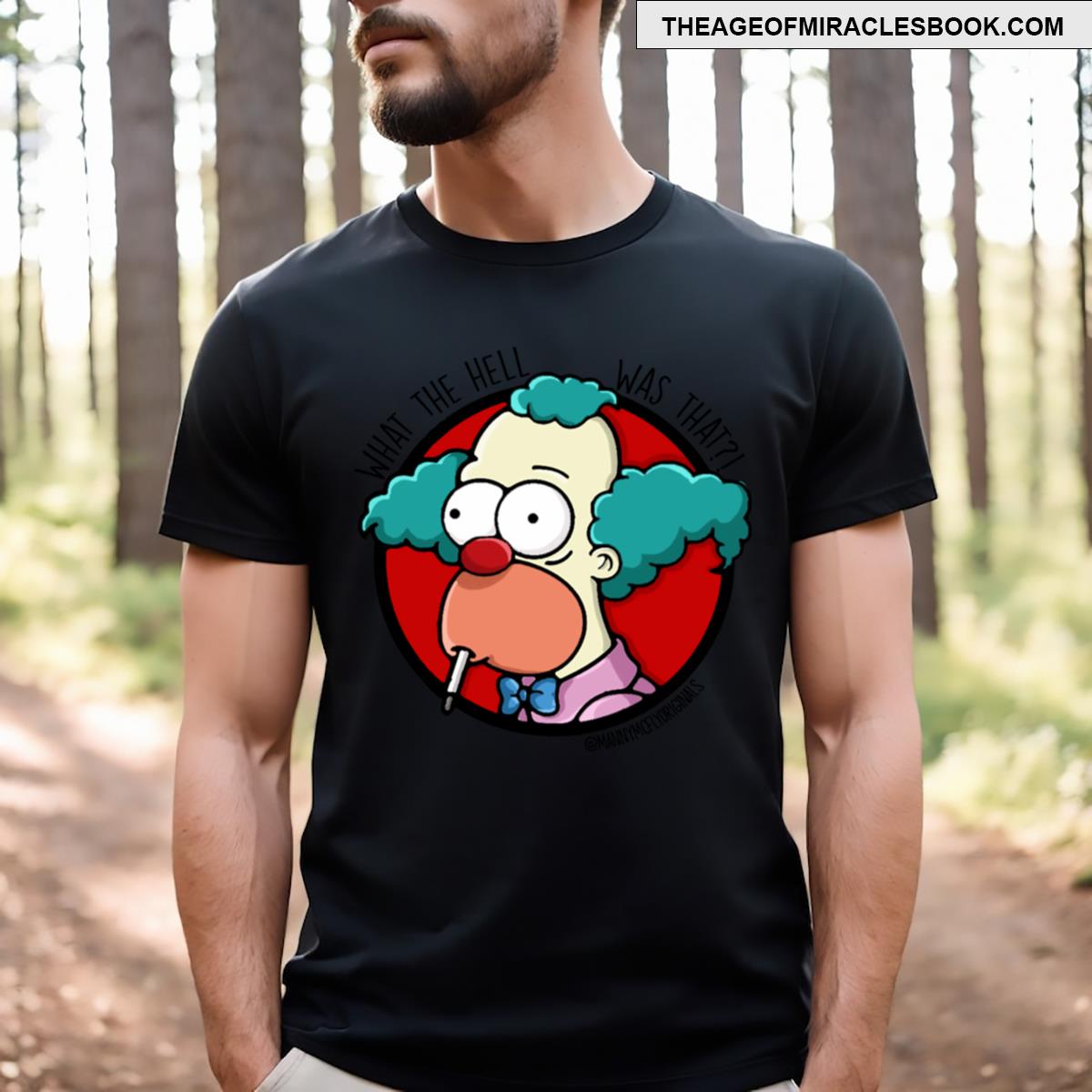 What The Hell Was That T-shirt