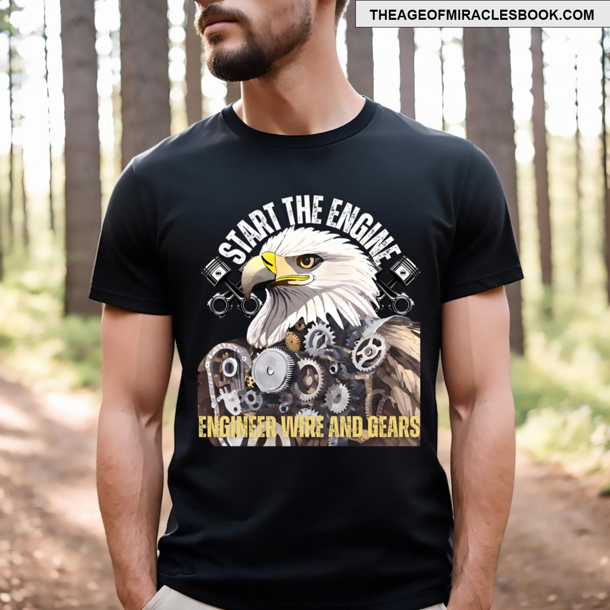 Start The Engine Engineer Wire And Gears Funny Mechanical Engineer T-shirt
