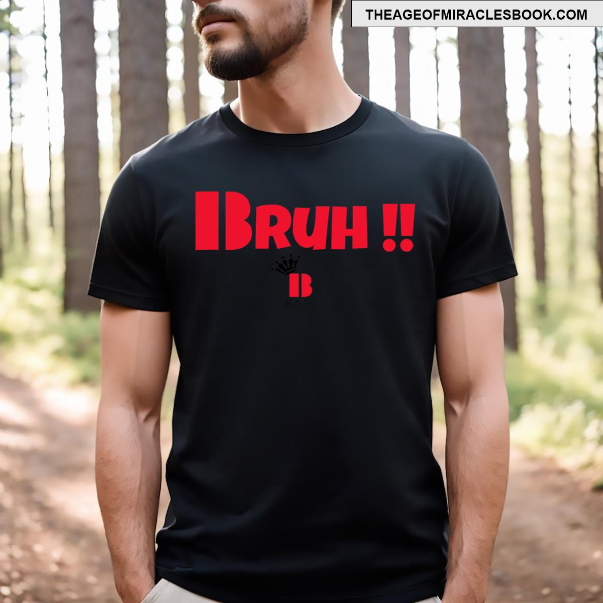 Bruh!! T-shirt