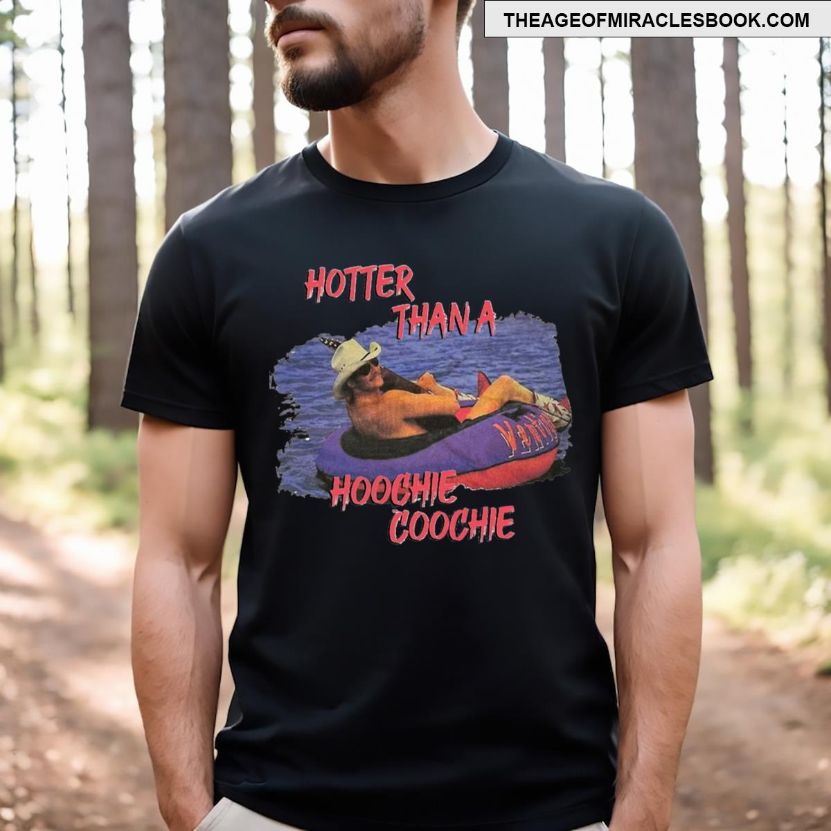 Hotter Than A Hoochie Coochie T-shirt