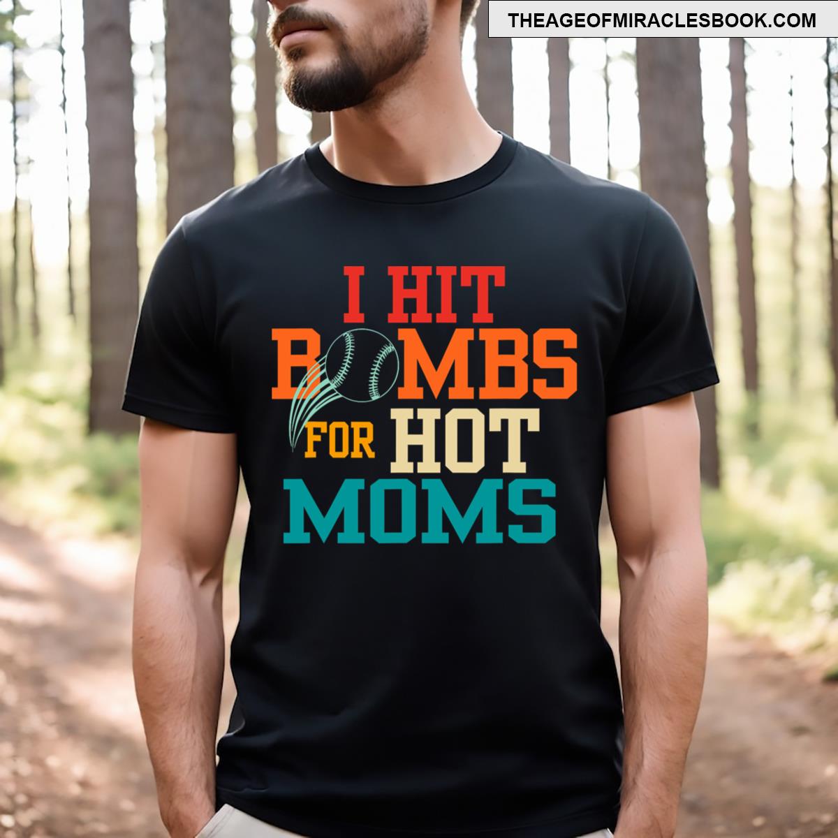 I Hit Bombs For Hot Moms T-shirt