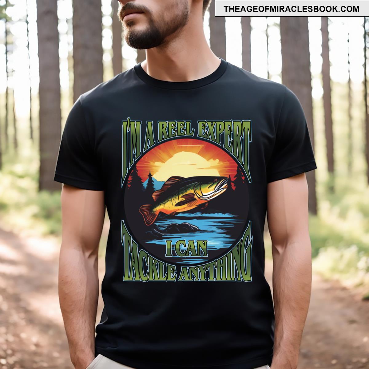 Im A Reel Expert T-shirt