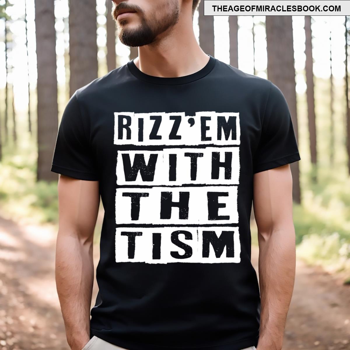 Rizzem With The Tism T-shirt
