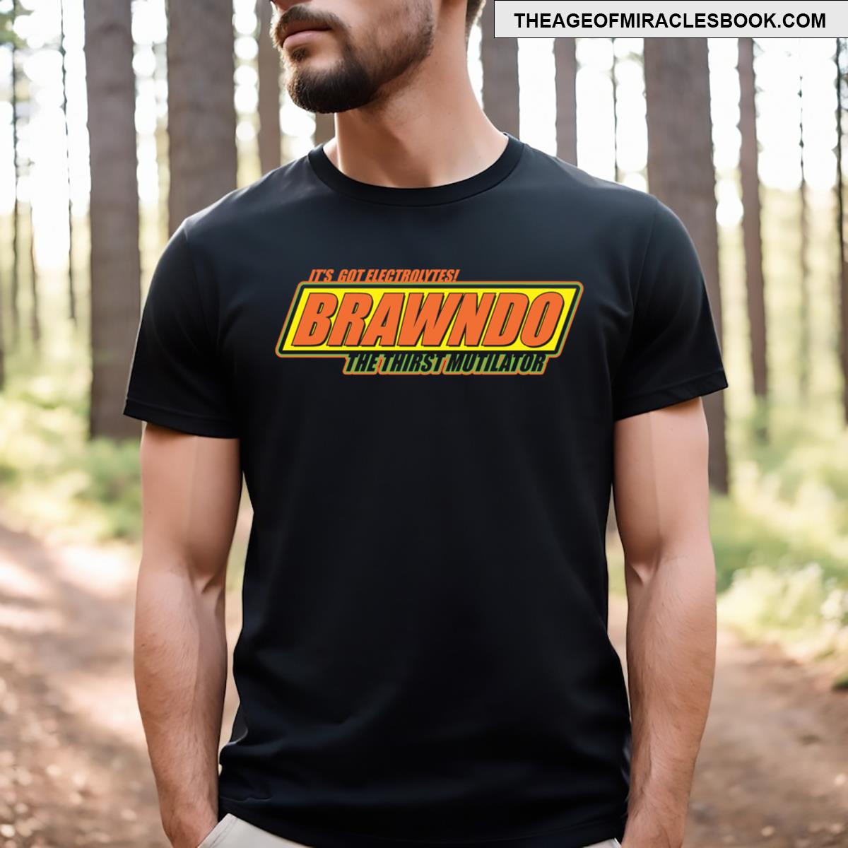 Brawndo The Thirst Mutilator T-shirt