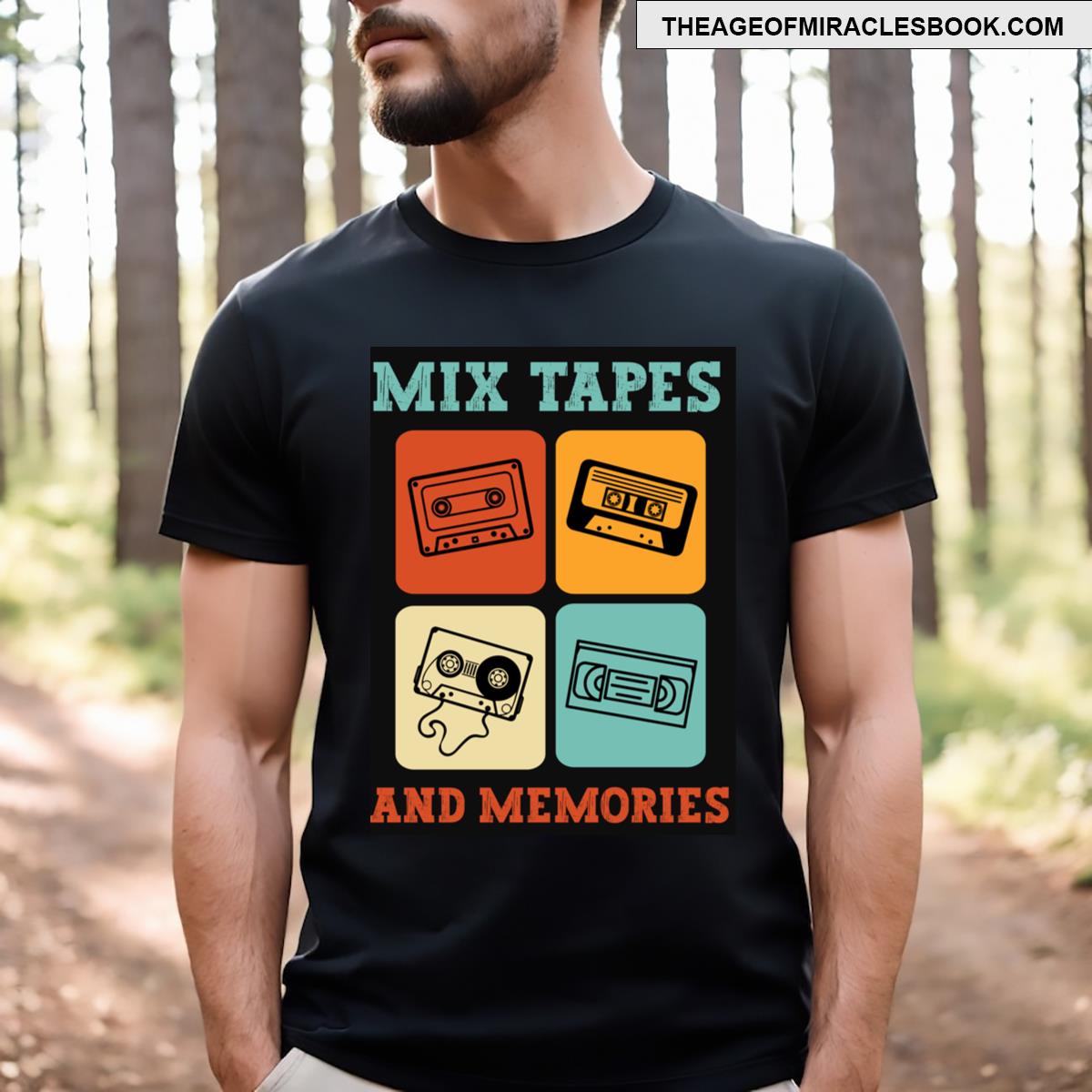 Mix Tapes And Memories T-shirt
