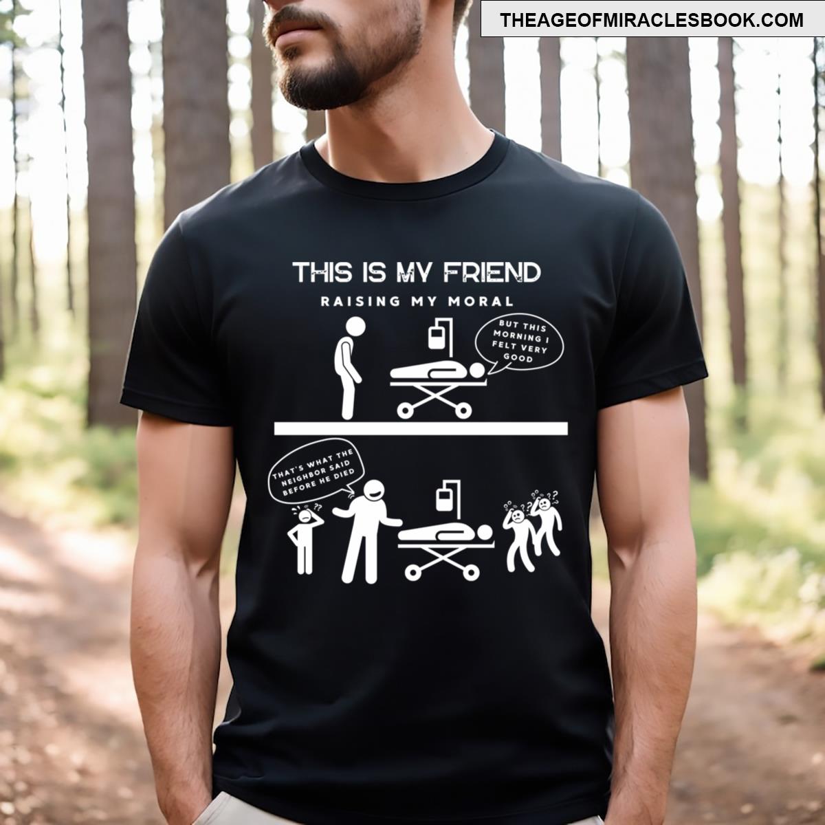 Unexpected Moral Boost T-shirt