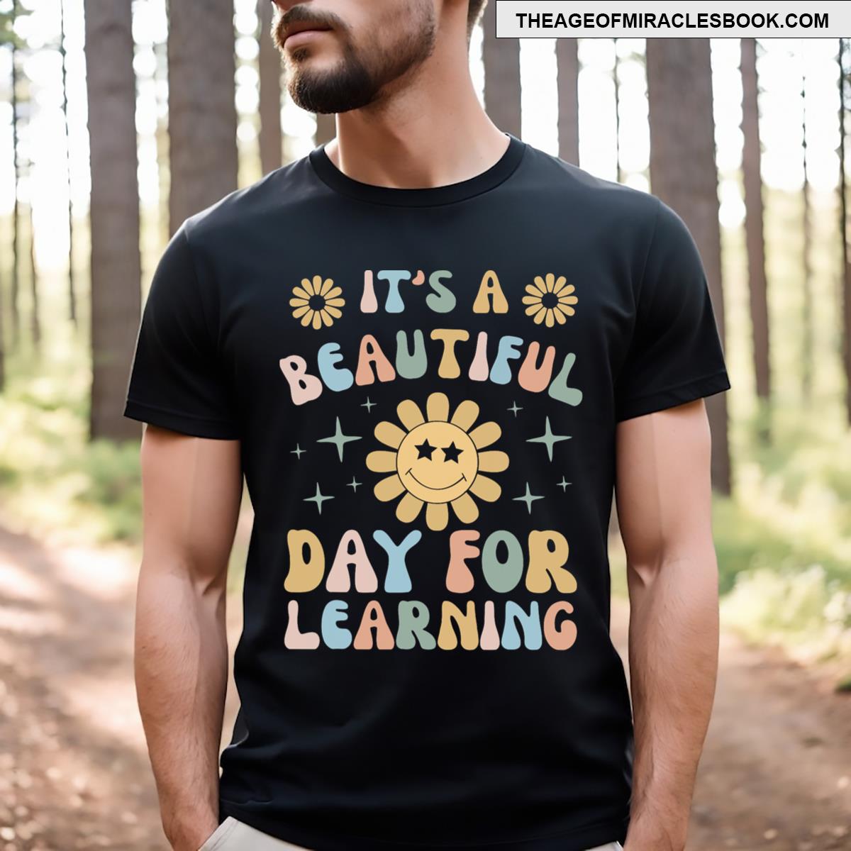Its Beautiful Day For Learning Retro Teacher Students T-shirt