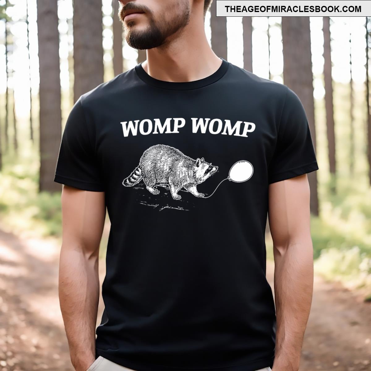 Womp Womp Funny Raccoon T-shirt