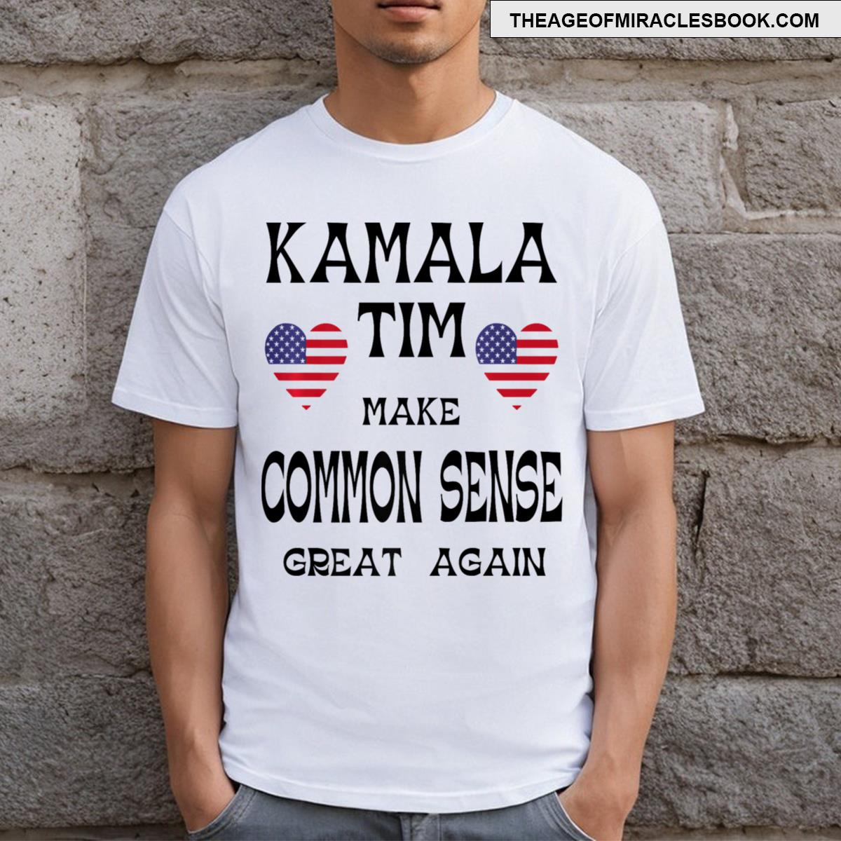 Kamala And Tim Make Common Sense Great Again T-shirt