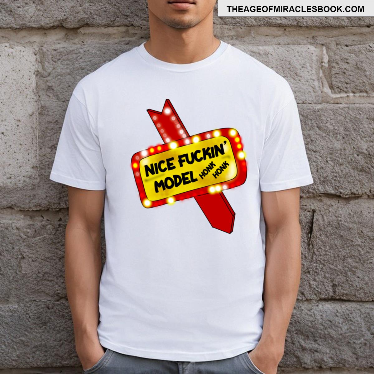 Nice Fuckin Model T-shirt