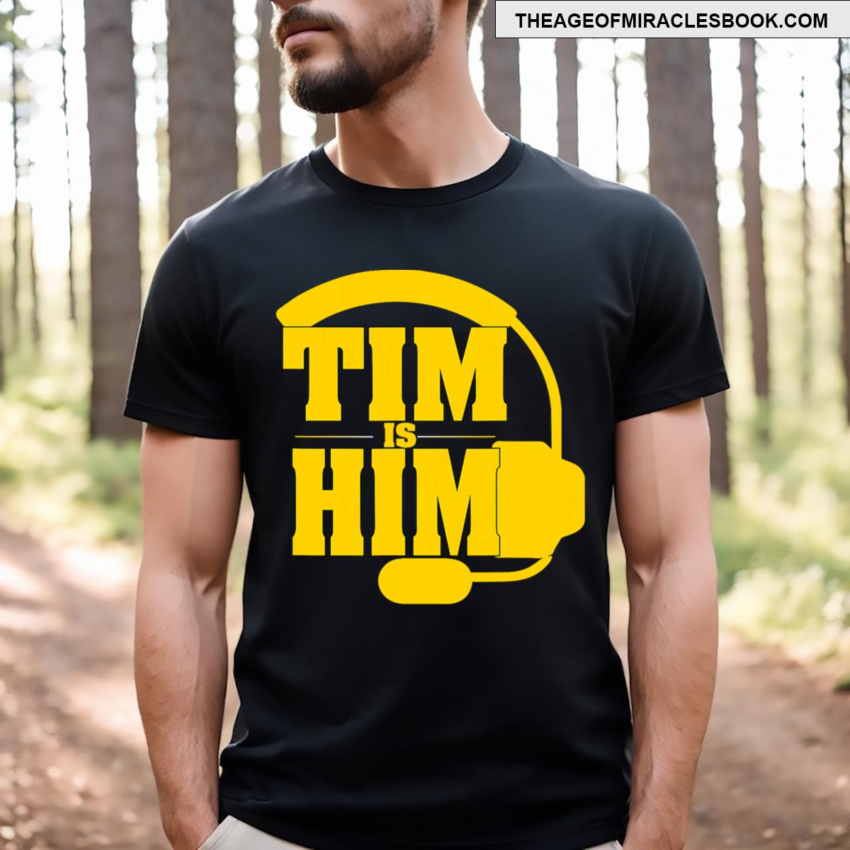 Tim Is Him T-shirt