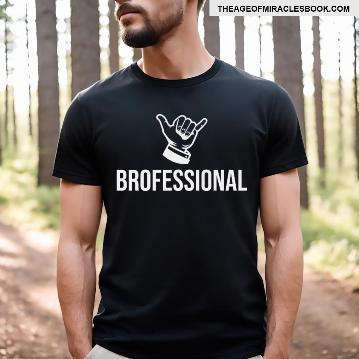 Brofessional Shaka T-shirt