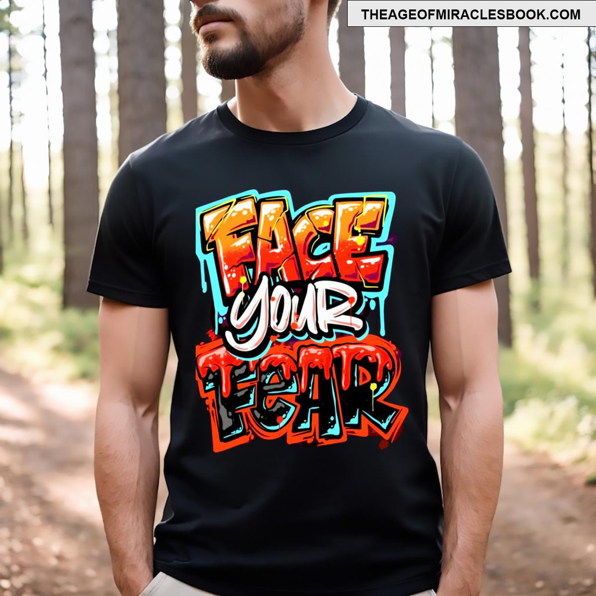 Face Your Fear T-shirt