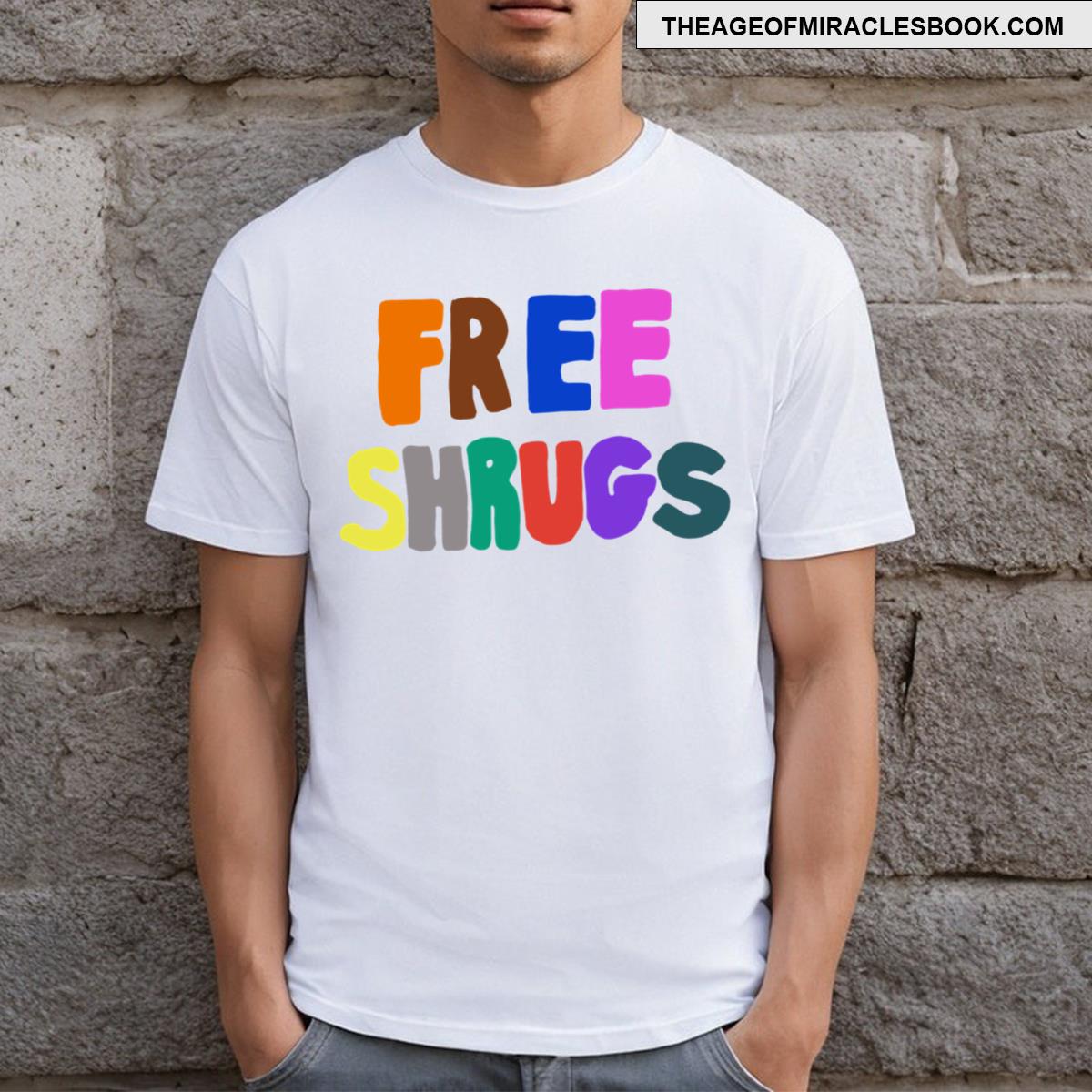 Free Shrugs T-shirt