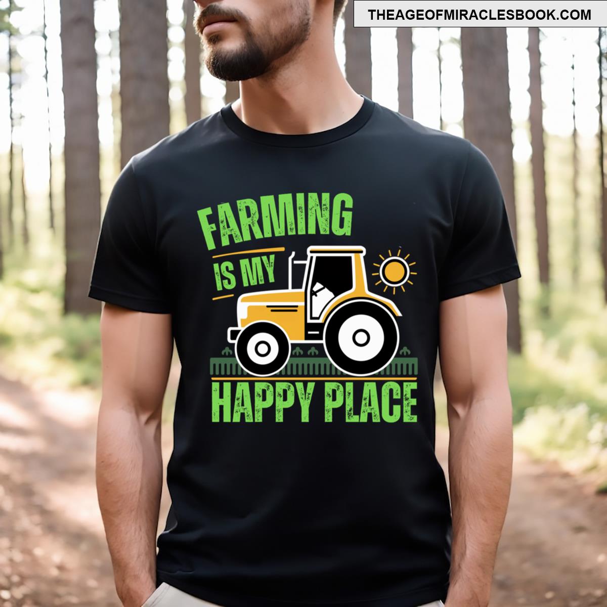 Farming Is My Happy Place Tractor T-shirt