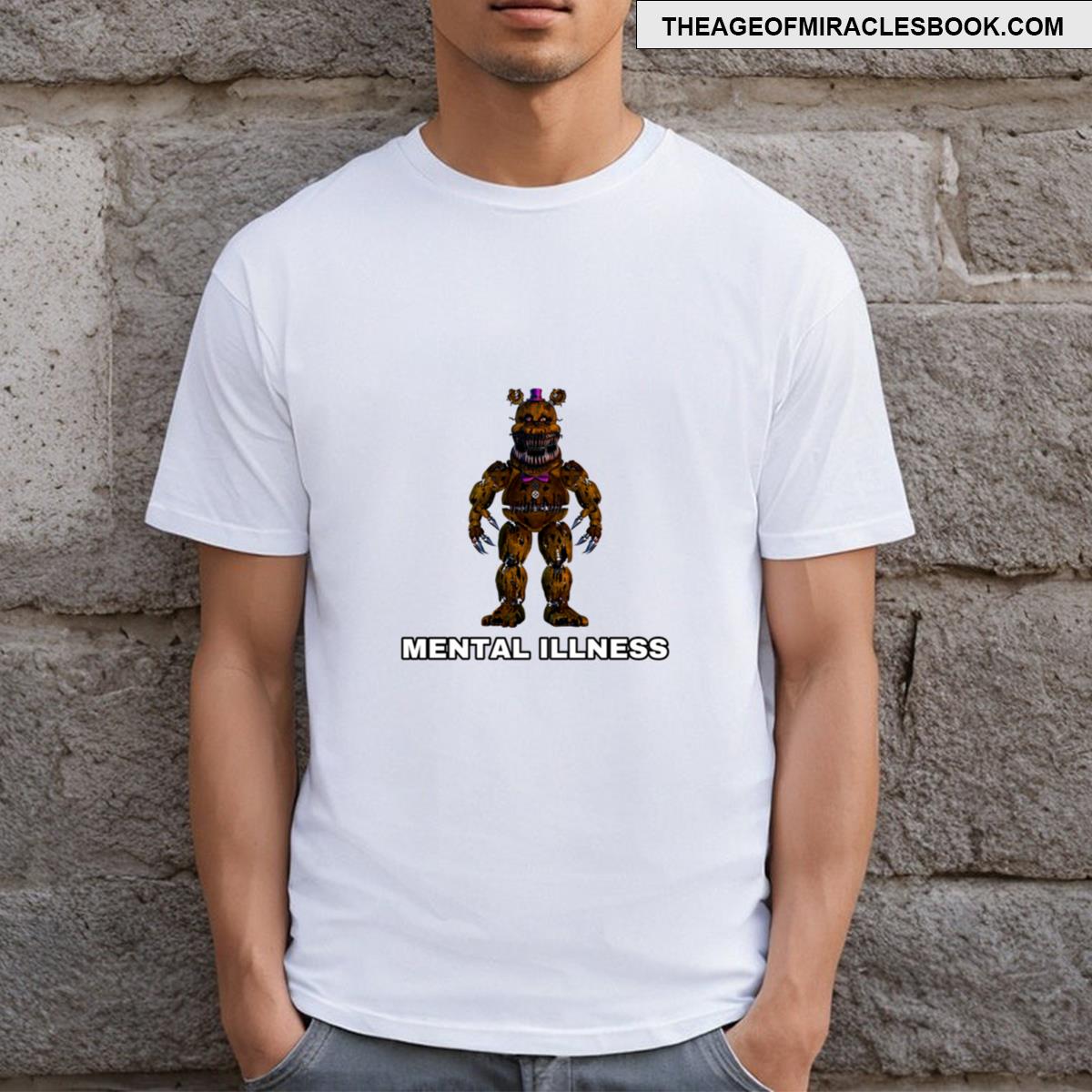 Funny Fnaf Mental Illness T-shirt