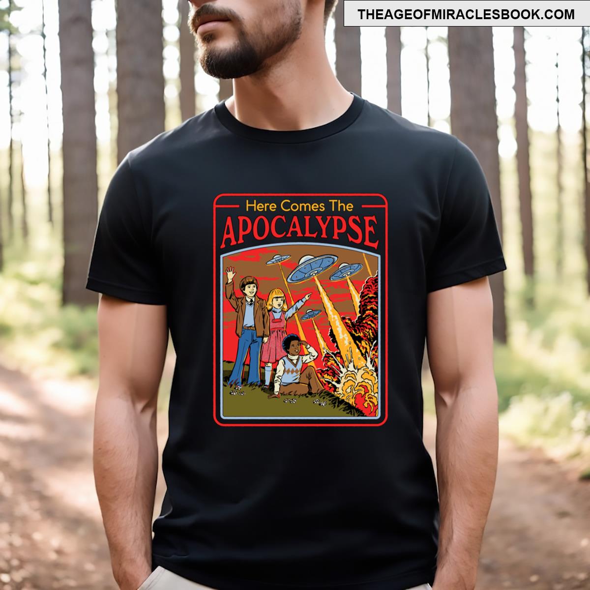 Here Comes The Apocalypse T-shirt