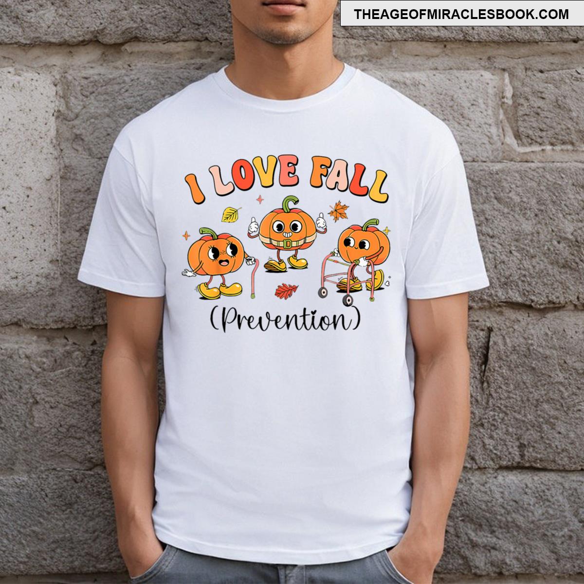 I Love Fall Prevention T-shirt