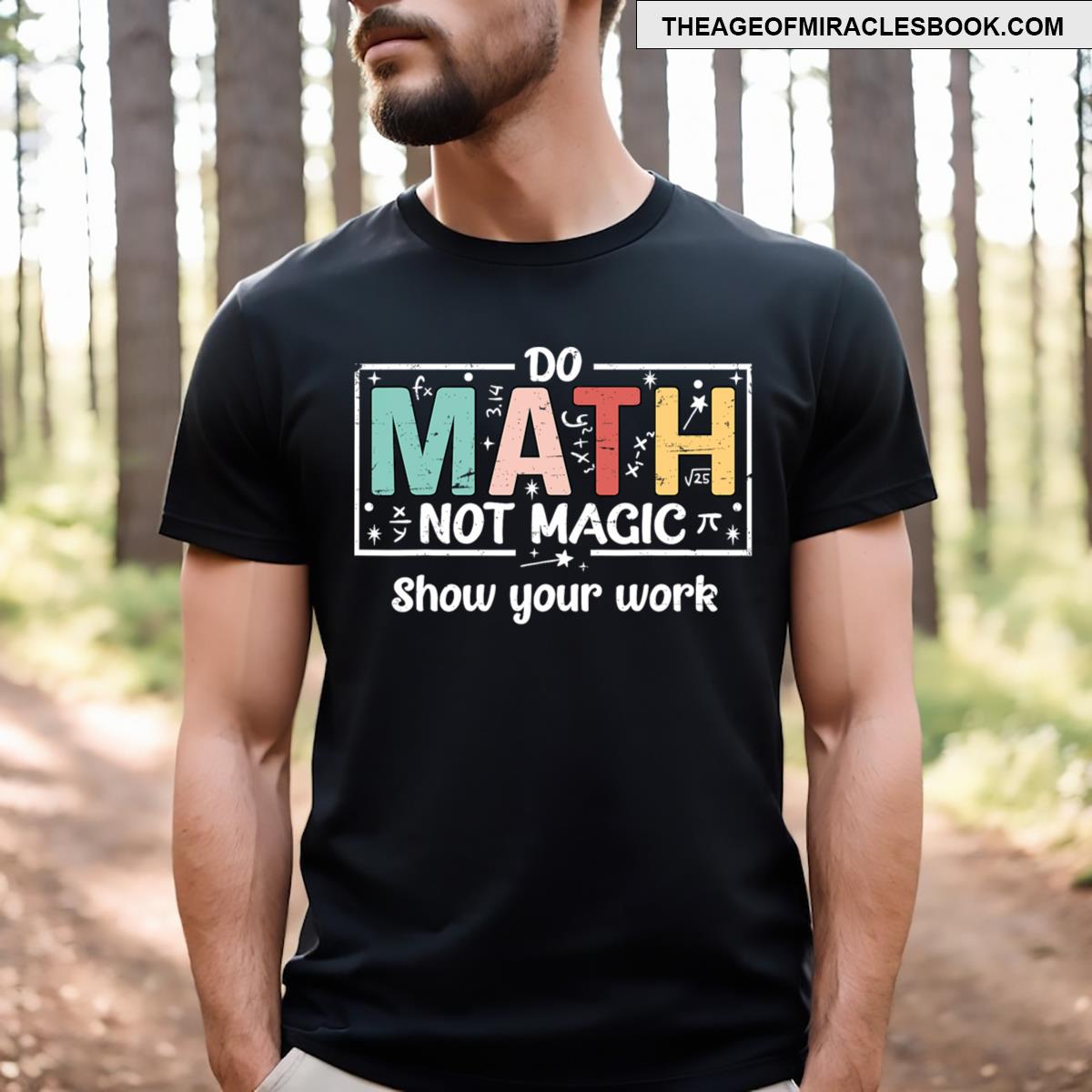 Do Math Not Magic Funny Math Teacher Back To School T-shirt