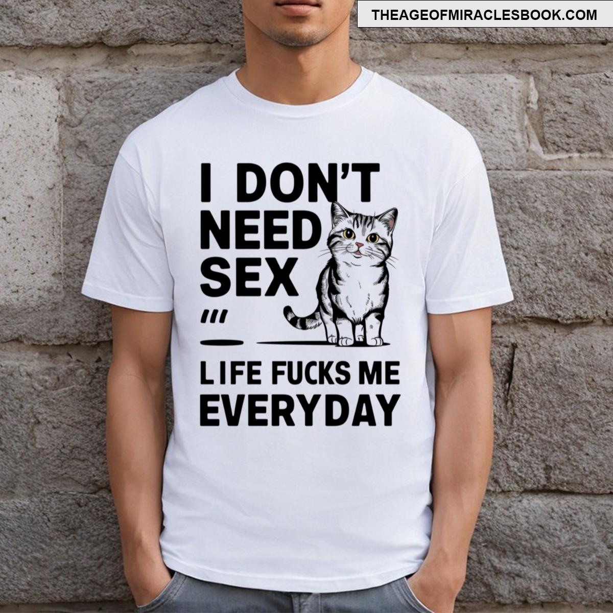I Dont Need Sex Essential T-shirt