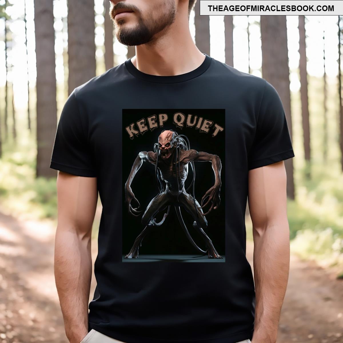 Keep Quiet T-shirt