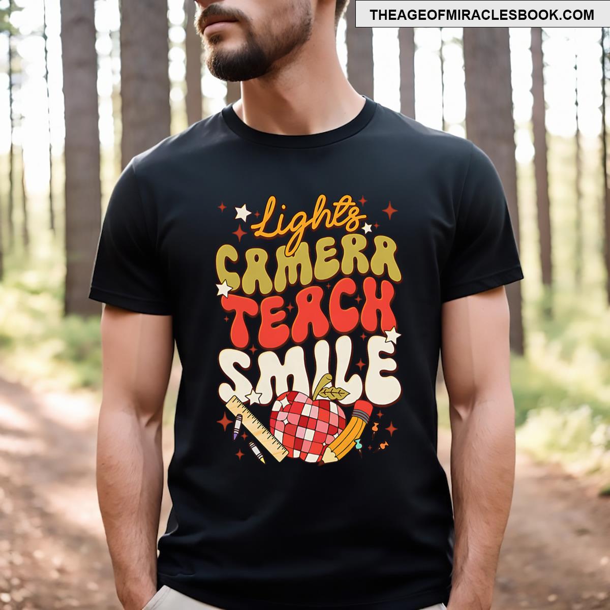 Lights Camera Teach Smile Funny Teacher T-shirt