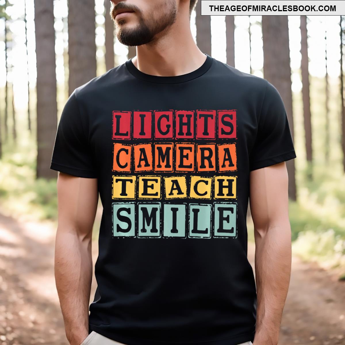 Lights Camera Teach Smile Funny Teacher T-shirt