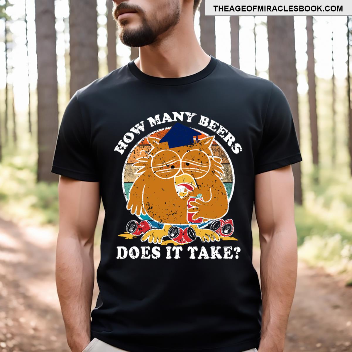 Owl How Many Beers Does It Take Funny Men T-shirt