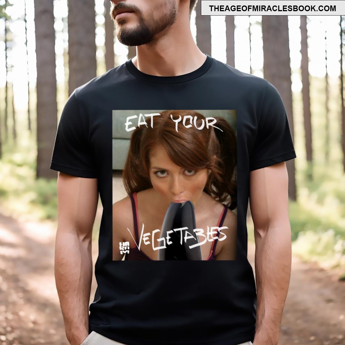 Eat Your Vegetables T-shirt