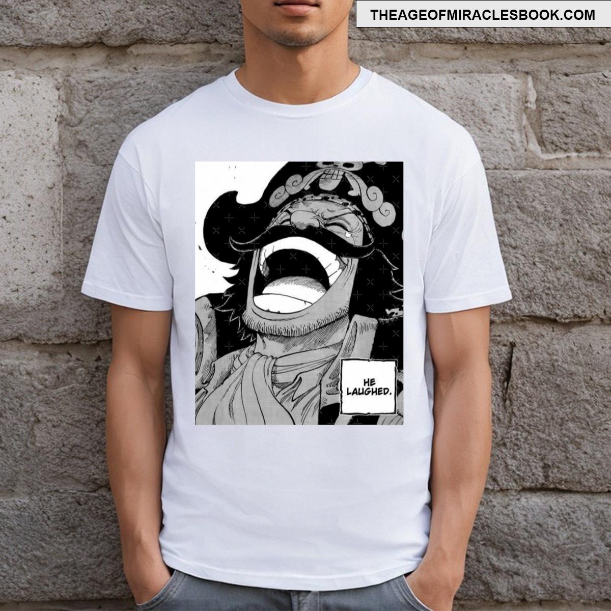 He Laughed Reaction Meme T-shirt