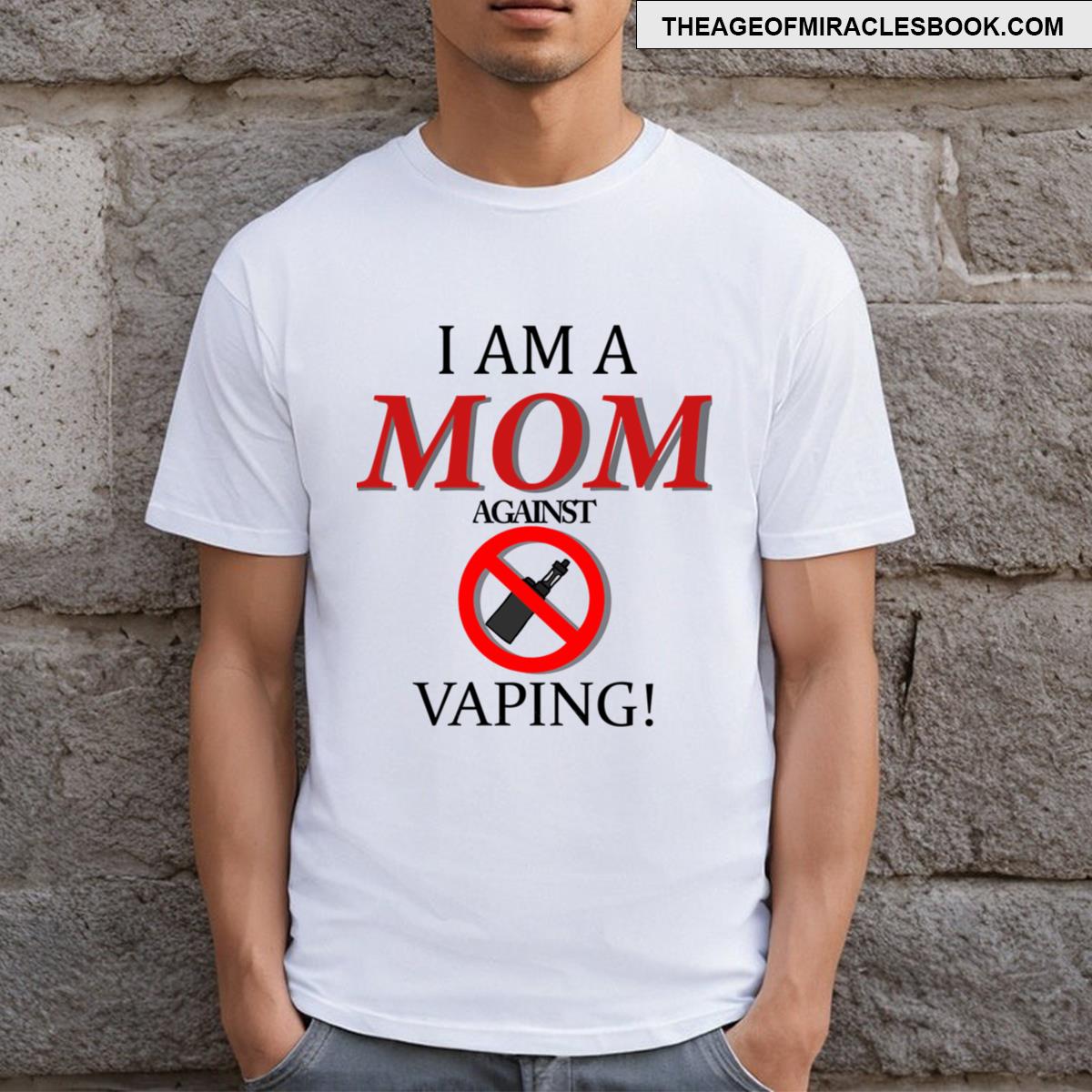 I Am A Mom Against Vaping! Essential T-shirt
