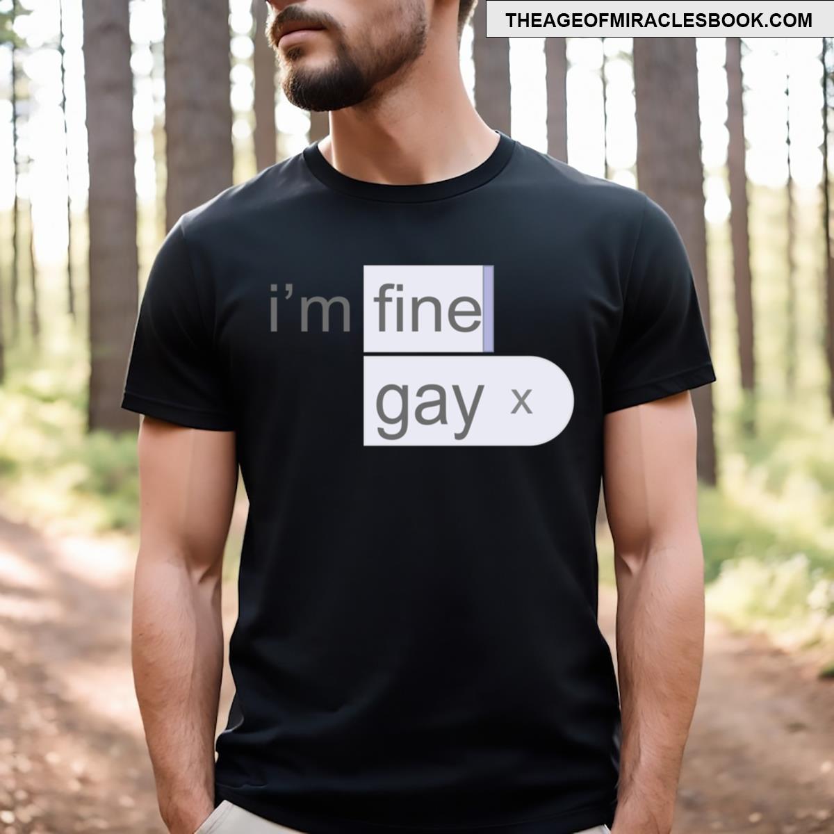 Im Fine Gay Meme T-shirt