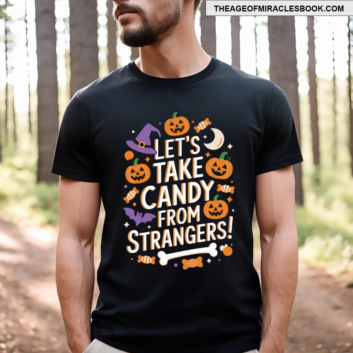 Lets Take Candy From Strangers T-shirt
