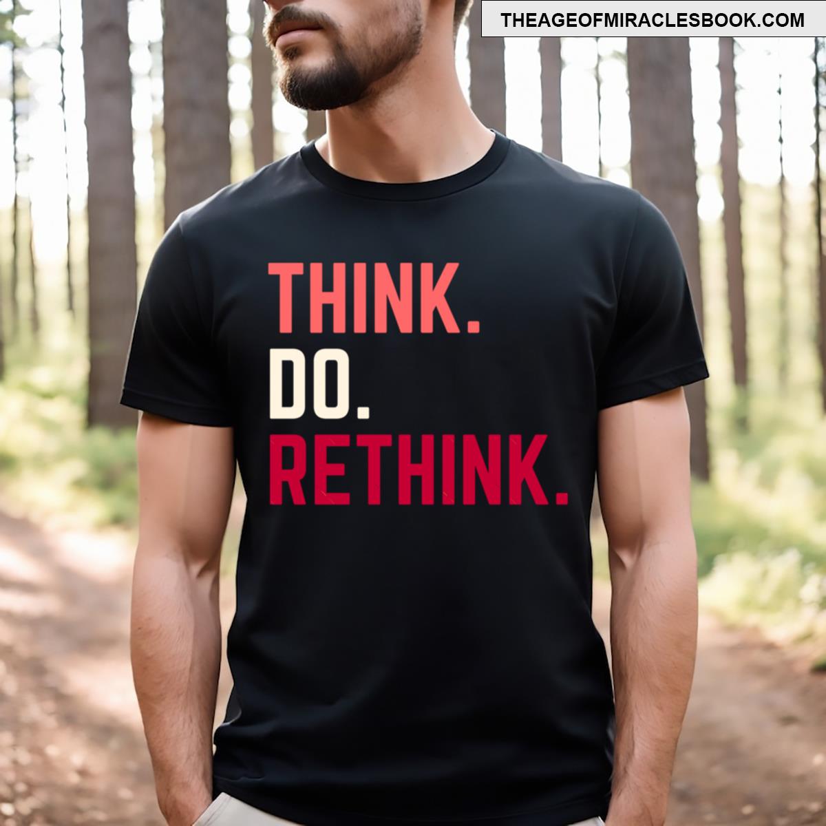 Think Do Rethink – Personal Growth Mindfulness Tee T-shirt