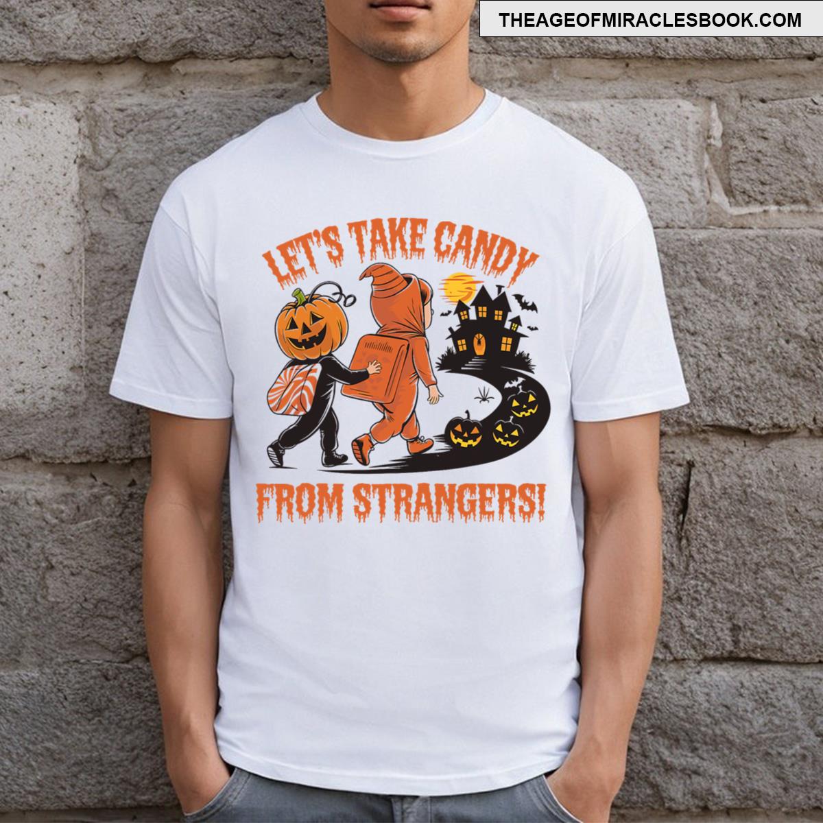 Funny Lets Take Candy From Strangers Pumpkins Candy T-shirt
