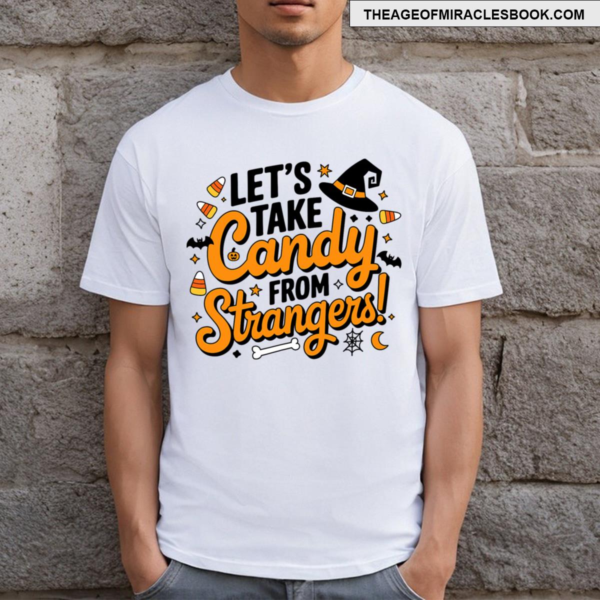 Funny Lets Take Candy From Strangers Witch Candy T-shirt