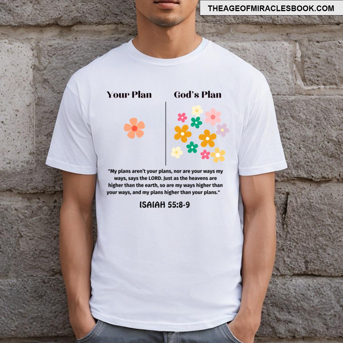 Gods Superior Plans And Ways T-shirt