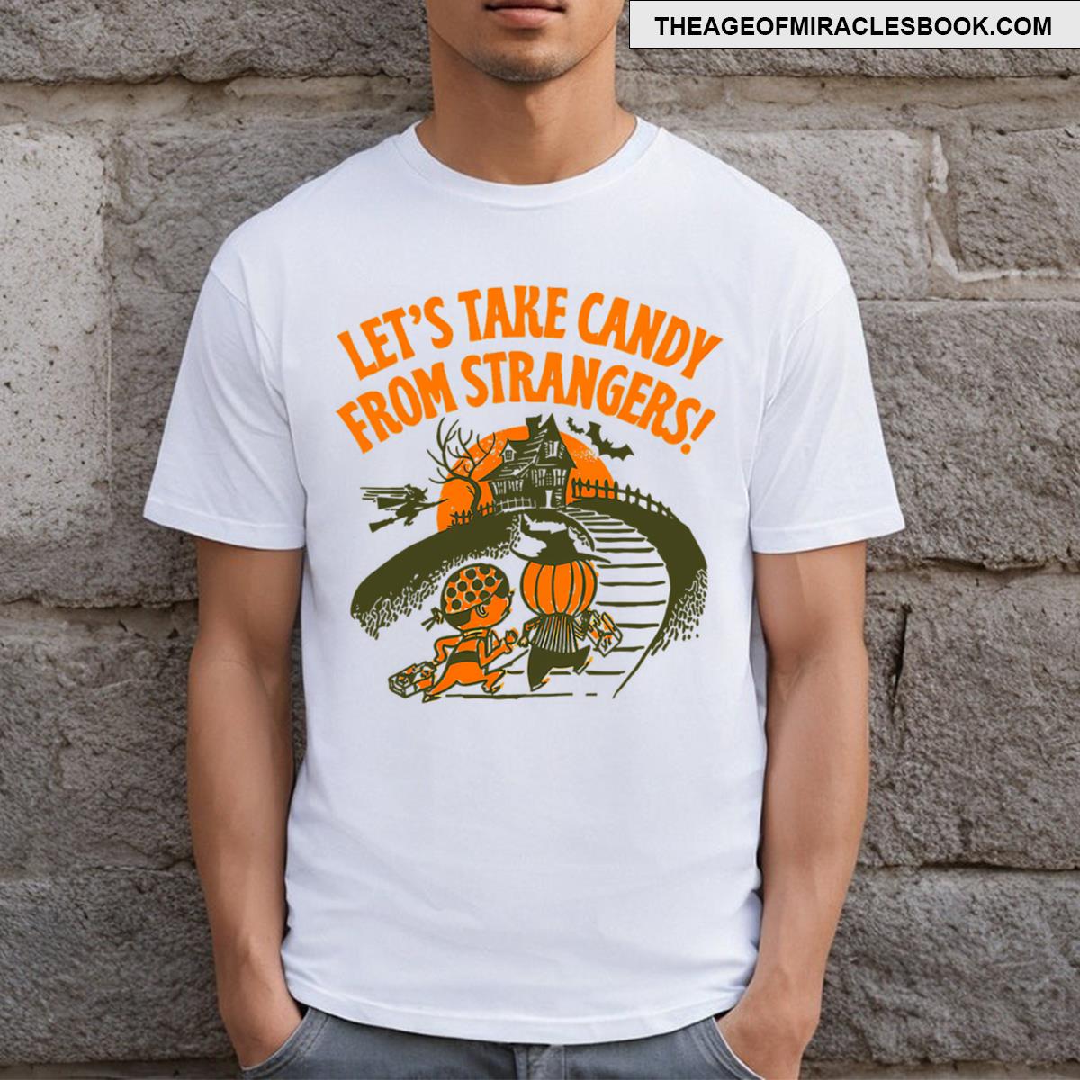 Lets Take Candy From Strangers Funny Halloween T-shirt