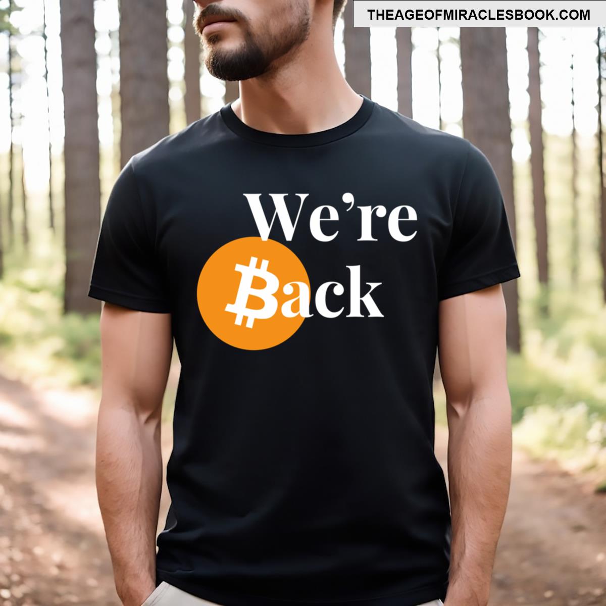 We Are Back Bitcoin T-shirt