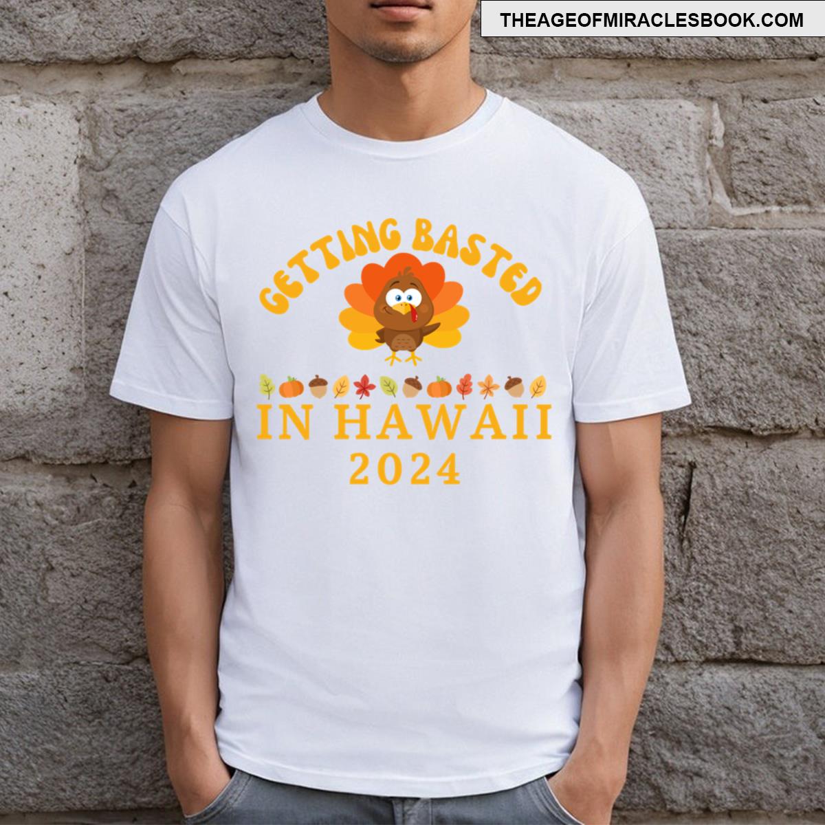 Getting Basted In Hawaii T-shirt