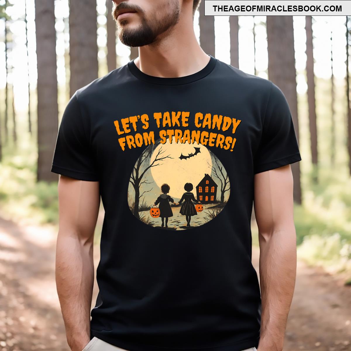 Lets Take Candy From Strangers Halloween Funny T-shirt